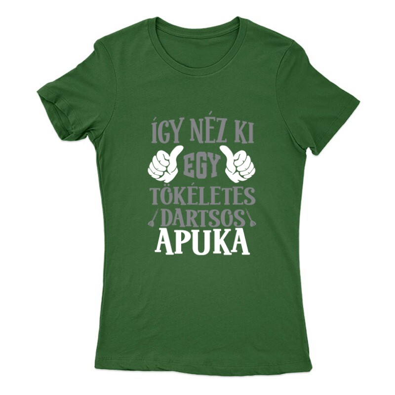 Tökéletes dartsos apuka Női Póló