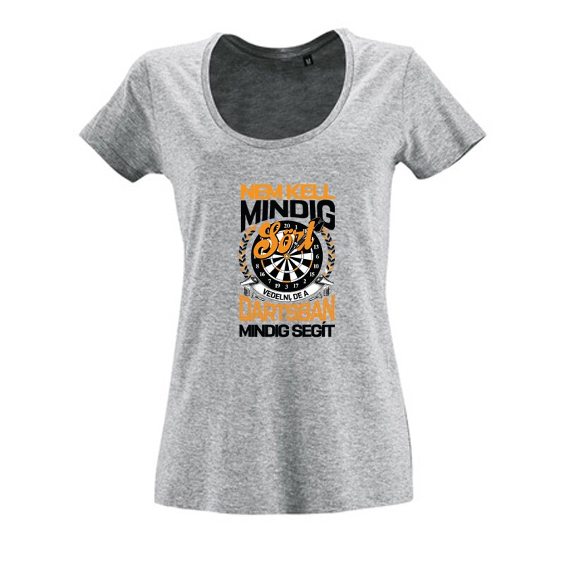 Sört a dartshoz Női O Nyakú Póló