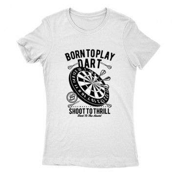 Born to play darts Női Póló