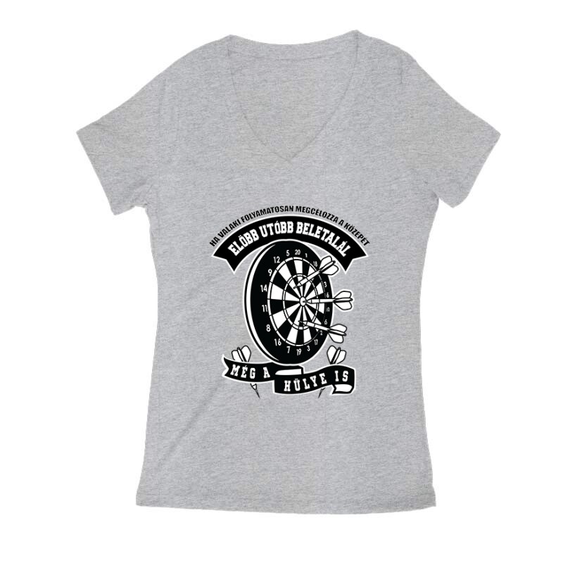 Előbb utóbb beletalál Női V Kivágott póló