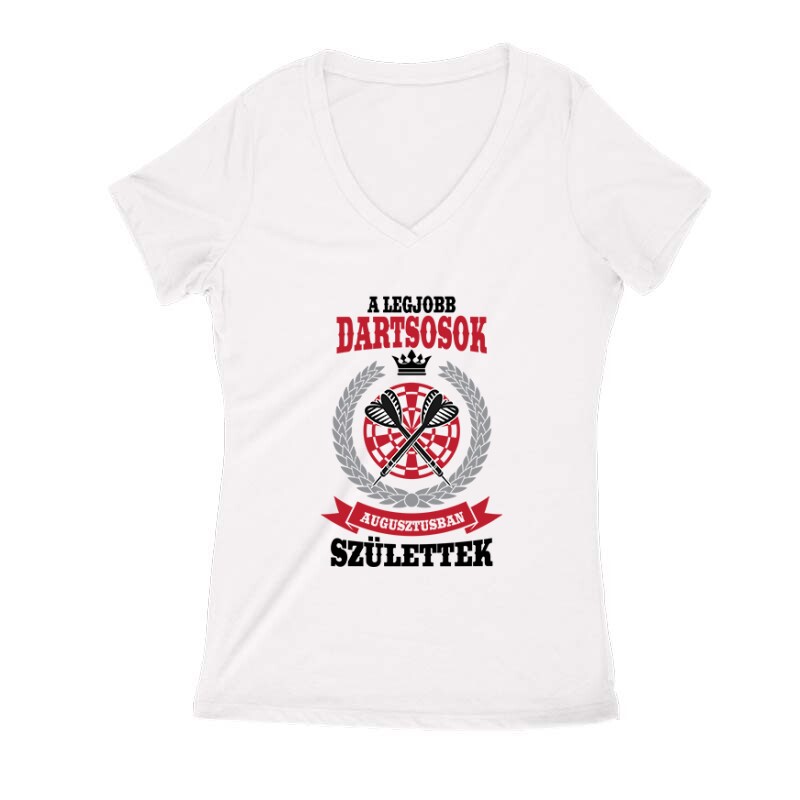 A legjobb dartsosok augusztusban születtek Női V Kivágott póló