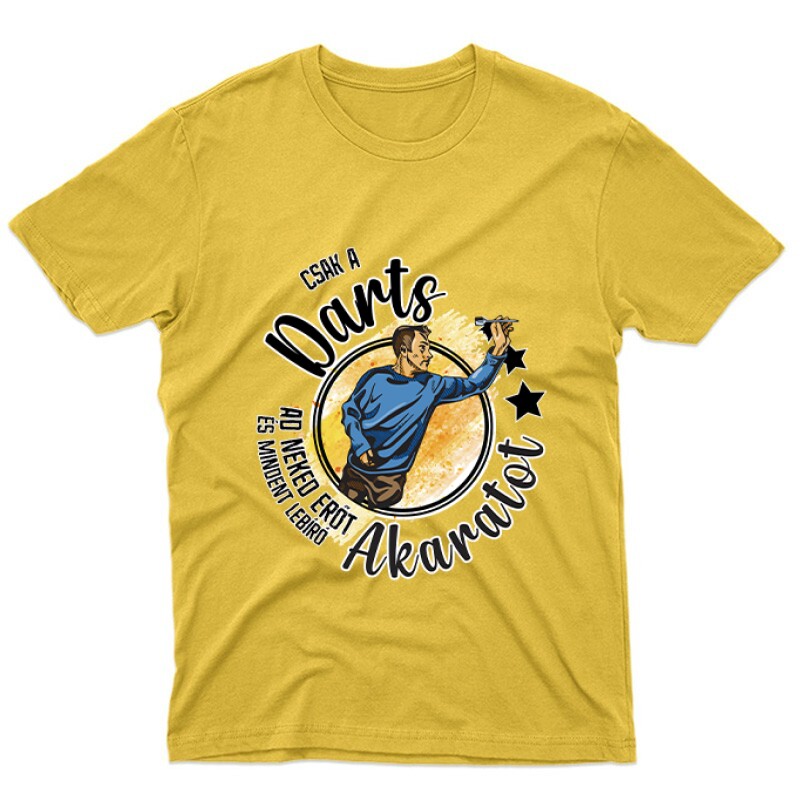 Csak a darts ad neked erőt Unisex Póló