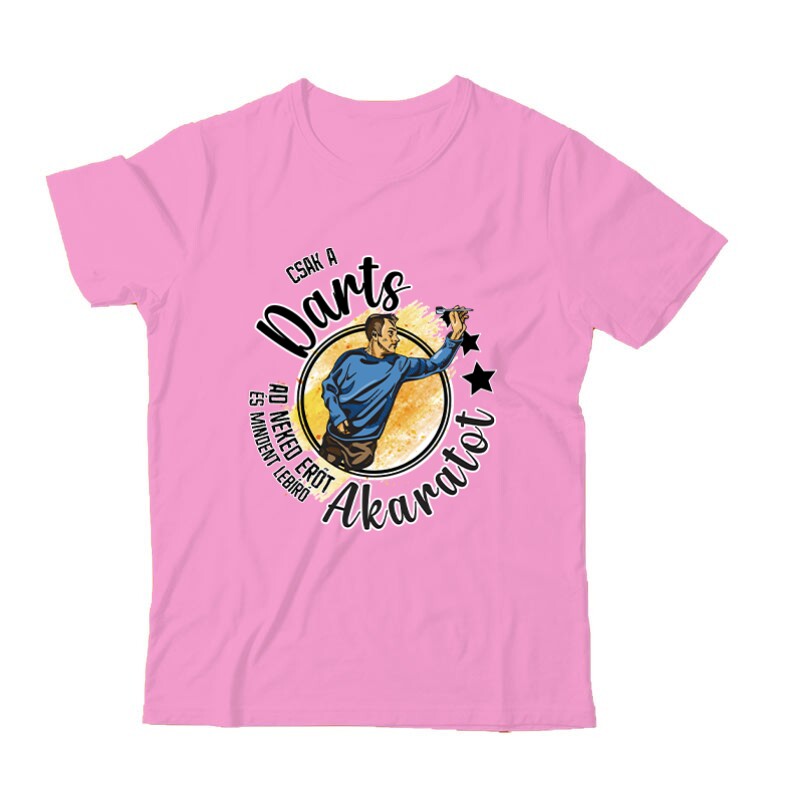 Csak a darts ad neked erőt Gyermek Póló