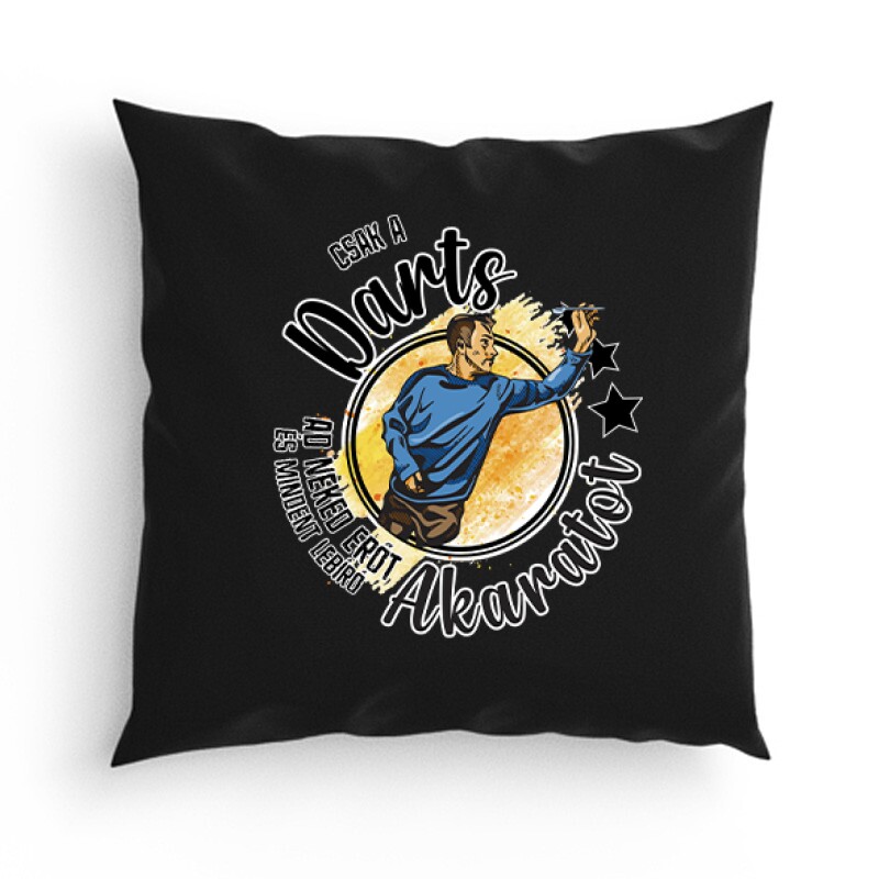 Csak a darts ad neked erőt Párna