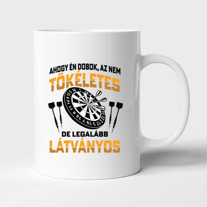 Ahogy én dobok - darts Bögre