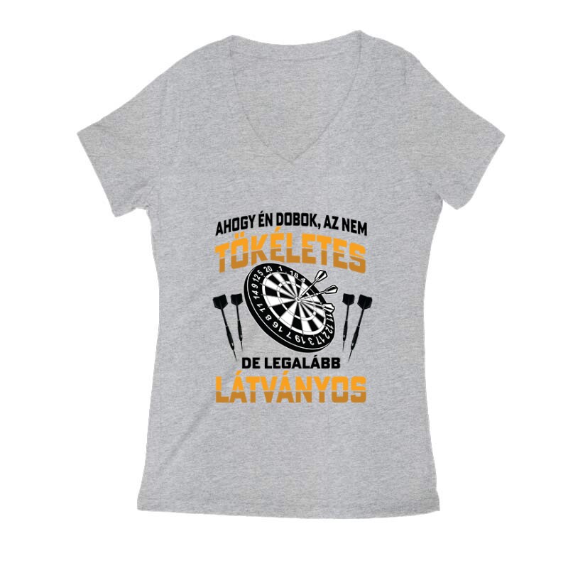 Ahogy én dobok - darts Női V Kivágott póló