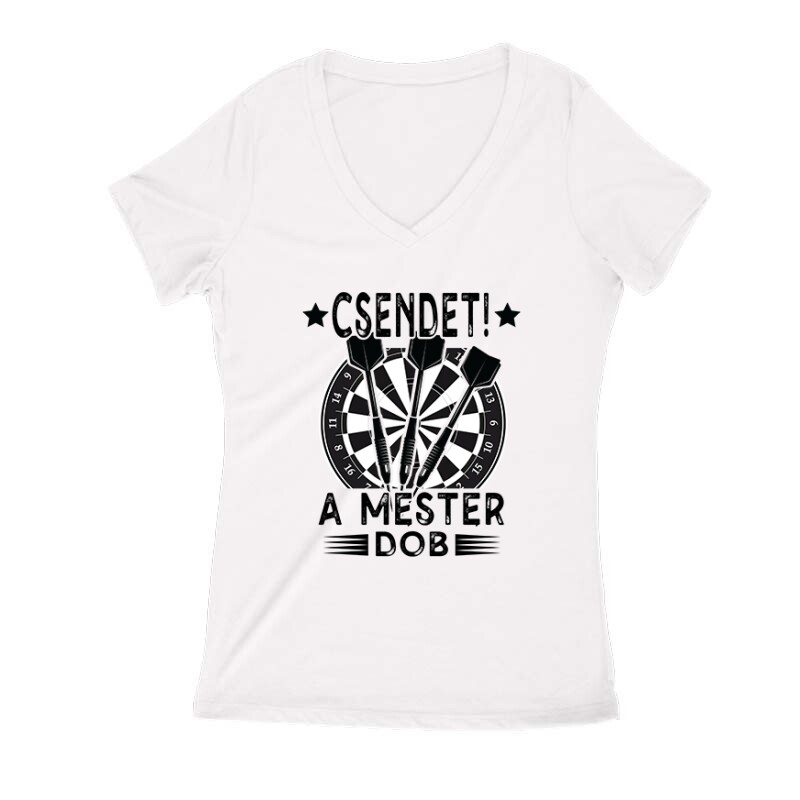 Csendet! A mester dob Női V Kivágott póló