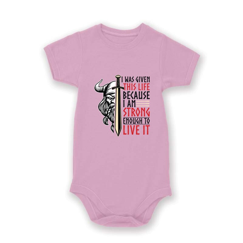 I Was Given This Life Baby Body