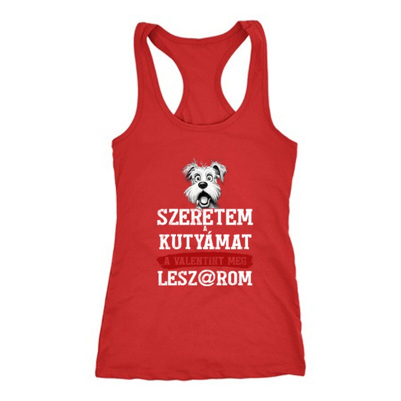 Szeretem a kutyámat Női Trikó