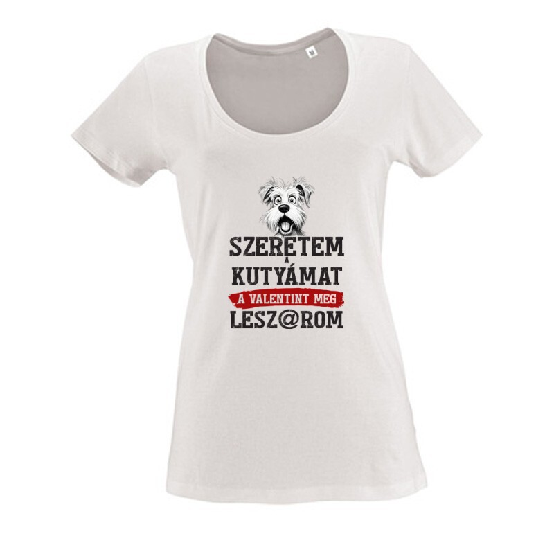 Szeretem a kutyámat Női O Nyakú Póló