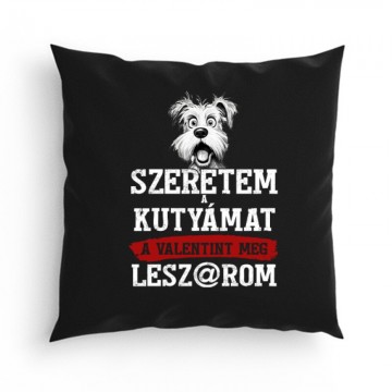 Szeretem a kutyámat Párna
