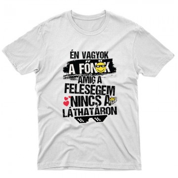 Én vagyok a főnök Unisex Póló