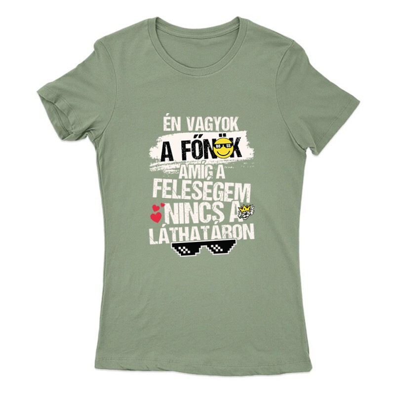 Én vagyok a főnök Női Póló