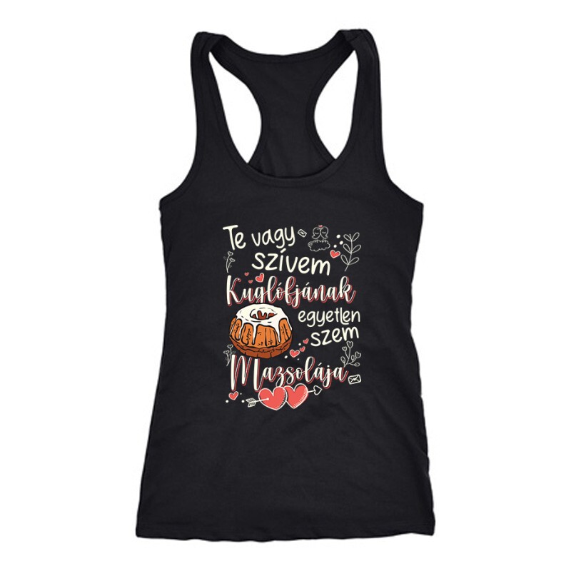 Szívem kuglófjának Női Trikó