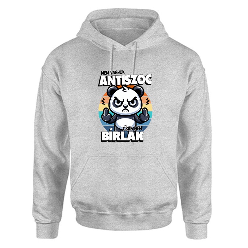 Nem vagyok antiszoc, csak nem bírlak Unisex Kapucnis Pulcsi