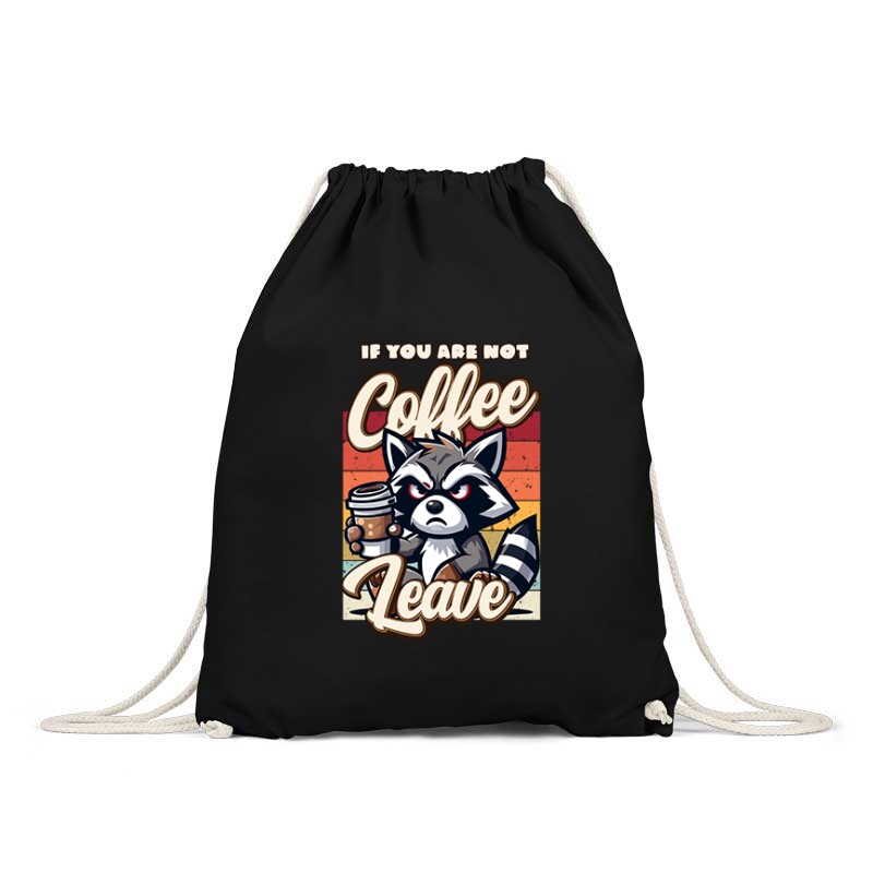 If you are not coffee Hátizsák