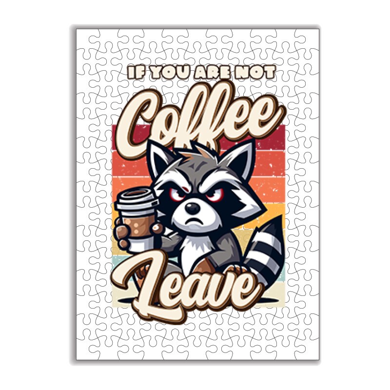 If you are not coffee Puzzle