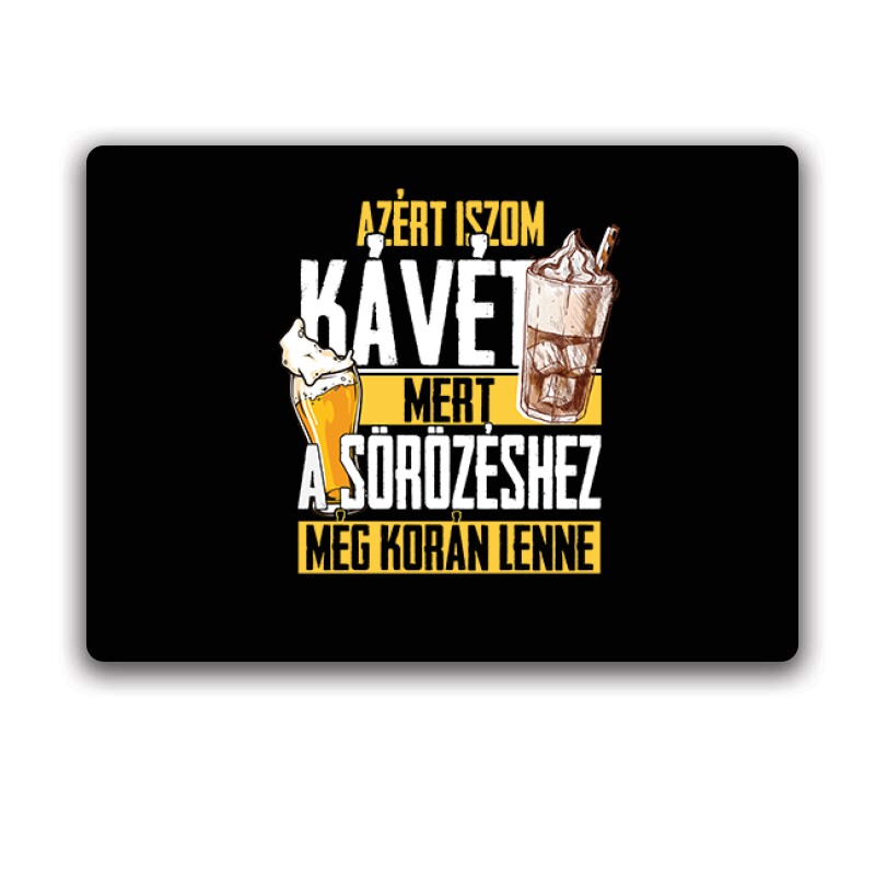 A sörhöz még korán van Egérpad