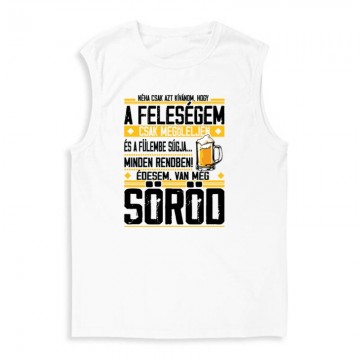 Van még Söröd! Férfi Trikó