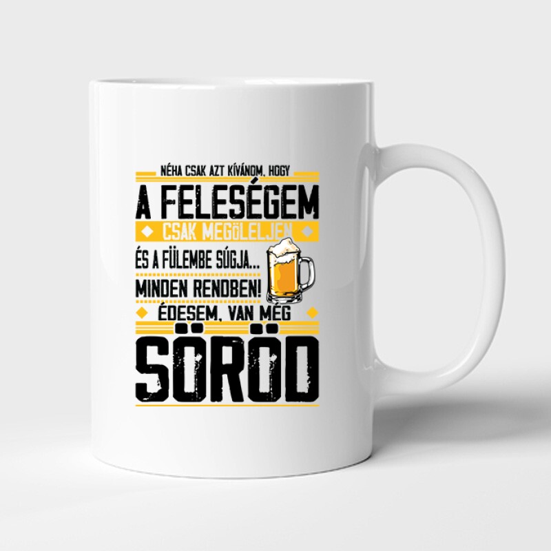 Van még Söröd! Bögre