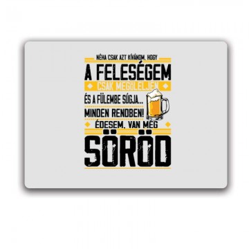 Van még Söröd! Egérpad