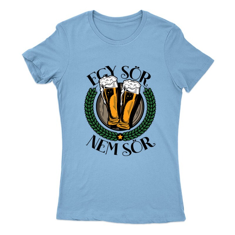 Egy sör nem sör Női Póló