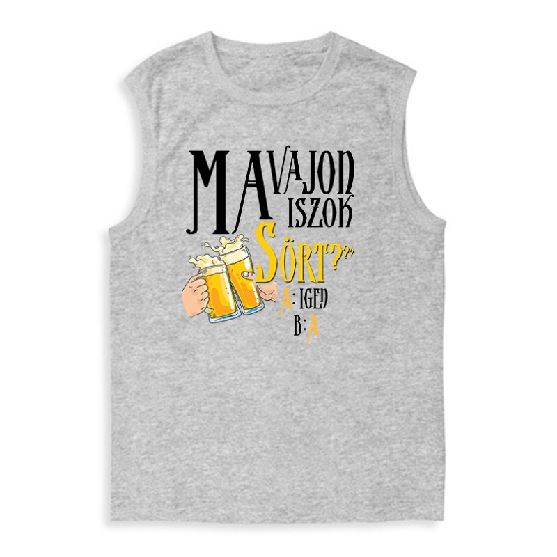 Ma vajon iszok sört? Férfi Trikó