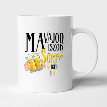 Ma vajon iszok sört? Bögre