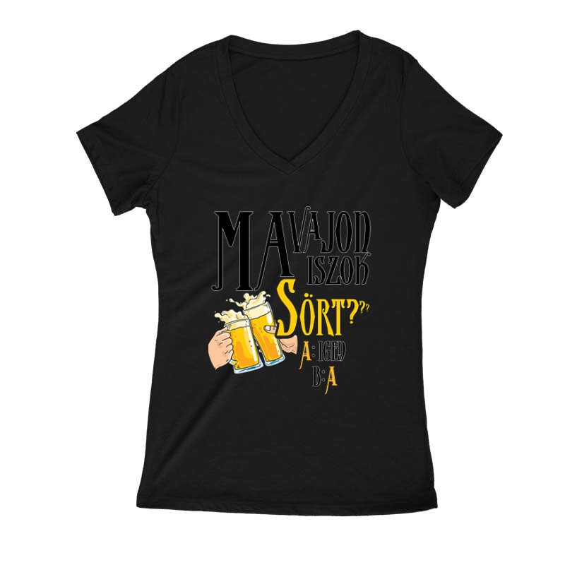 Ma vajon iszok sört? Női V Kivágott póló