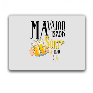 Ma vajon iszok sört? Egérpad