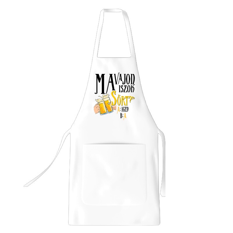 Ma vajon iszok sört? Kötény