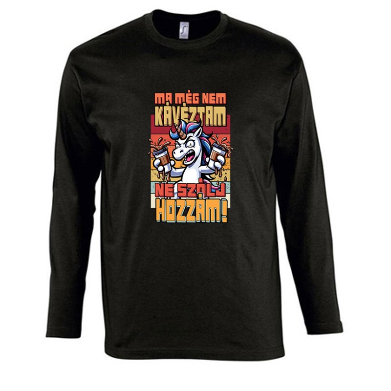 Még nem kávéztam, Ne szólj hozzám Hosszú Ujjú Póló