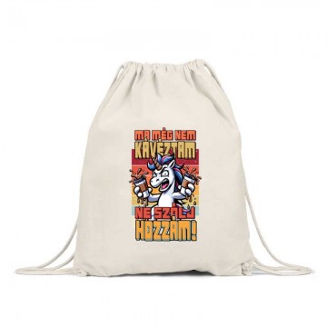 Még nem kávéztam, Ne szólj...