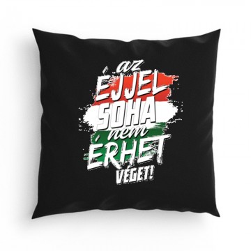 Az éjjel soha nem érhet...