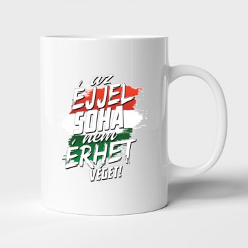 Az éjjel soha nem érhet...