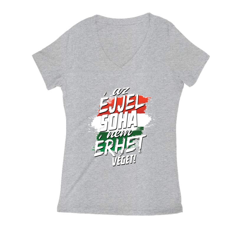 Az éjjel soha nem érhet véget Női V Kivágott póló