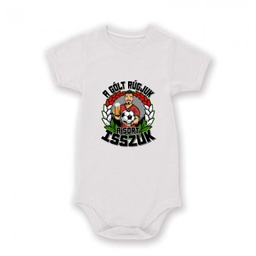 A gólt rúgjuk, a sört...