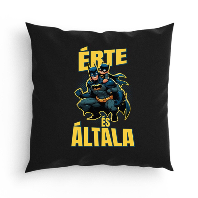 Érte és Általa - Batman Párna