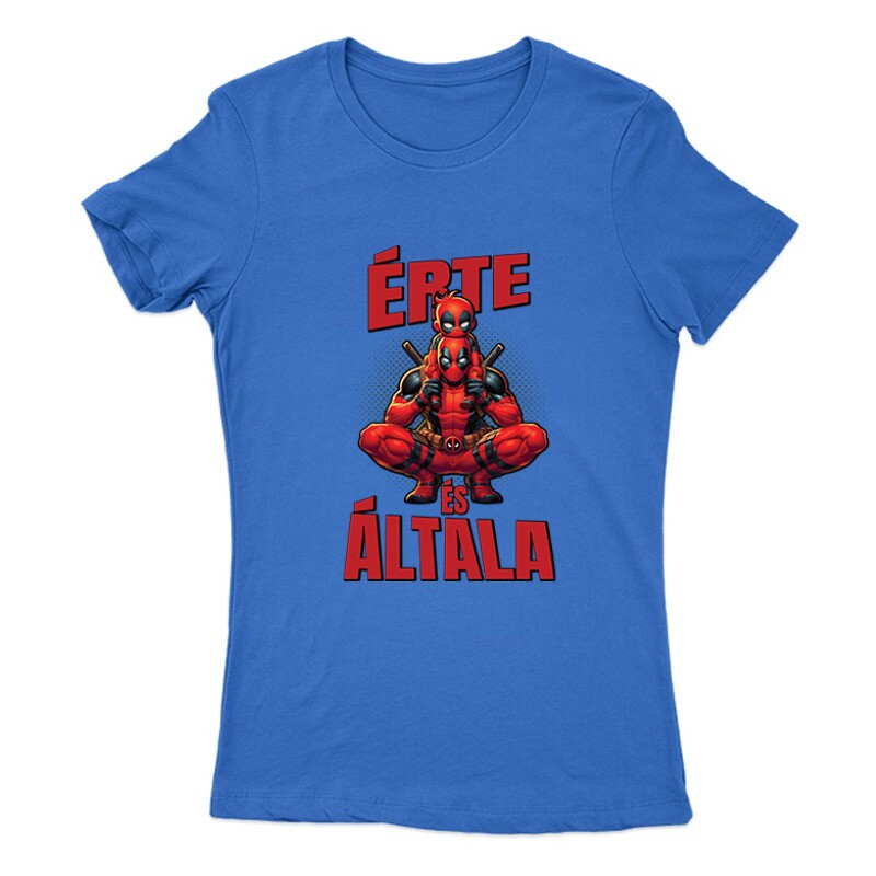 Érte és Általa - Deadpool Női Póló