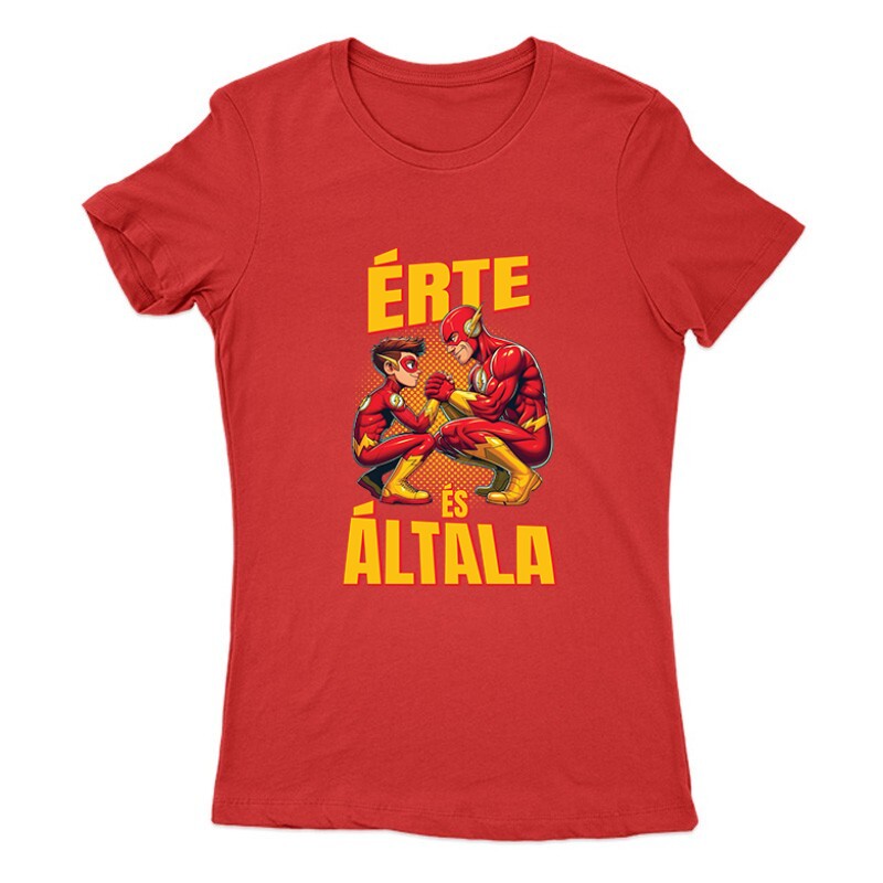 Érte és Általa - Flash Női Póló