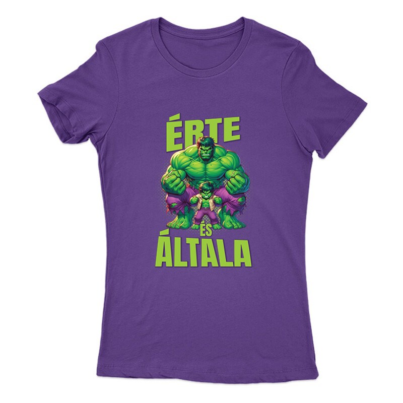 Érte és Általa - Hulk Női Póló