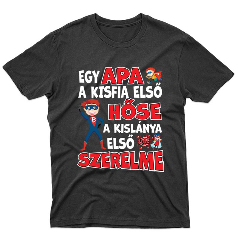 Kisfia első hőse Unisex Póló