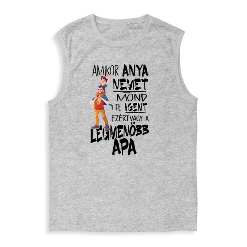 Ezért vagy a legmenőbb apa Férfi Trikó