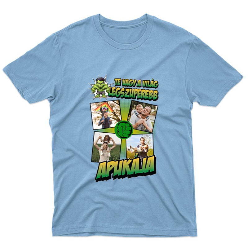 A világ legszuperebb apukája (Hulk) Fényképes Unisex Póló