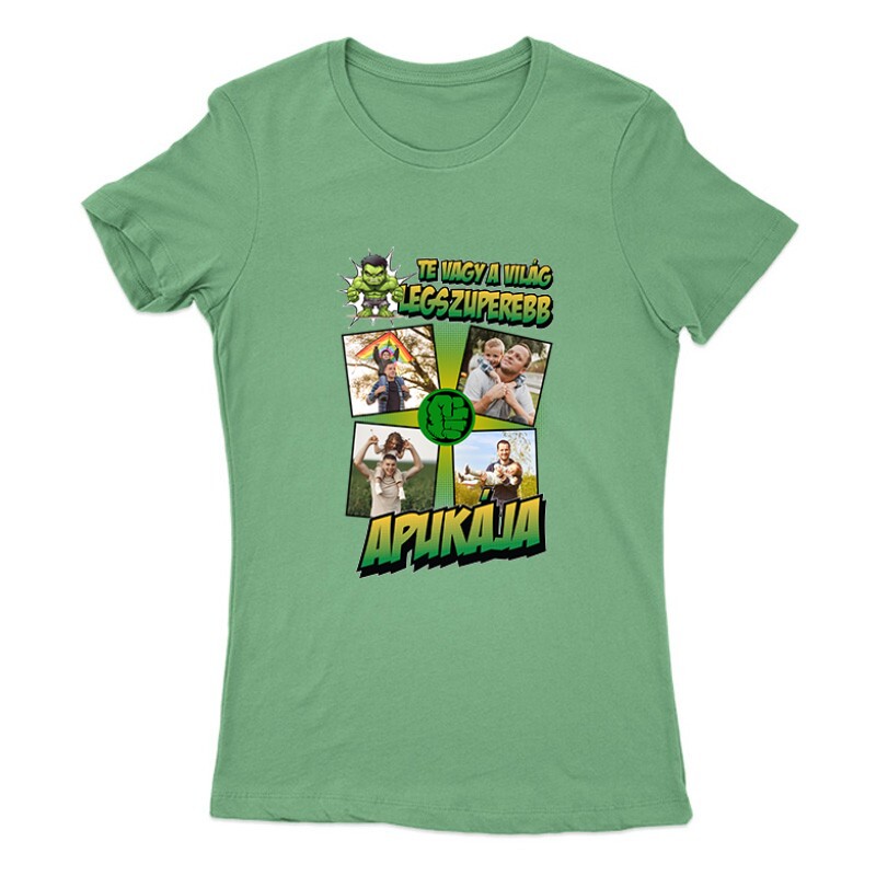 A világ legszuperebb apukája (Hulk) Fényképes Női Póló
