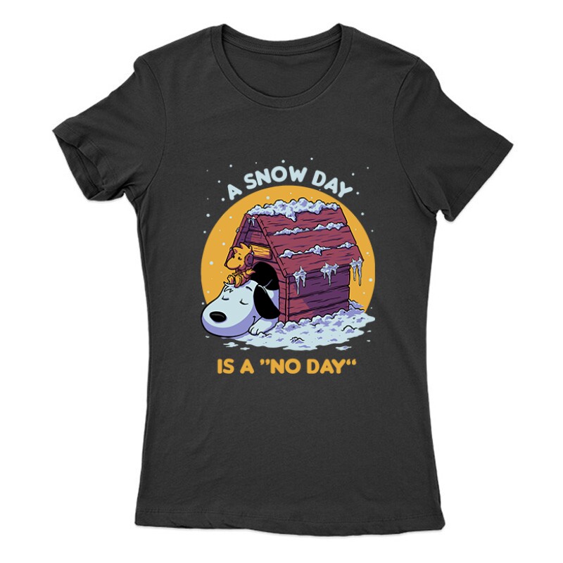 Snowday is a no day Snoopy Női Póló