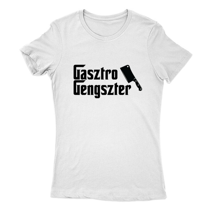 Gasztro Gengszter Női Póló
