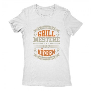 Grill Mester Munka közben...