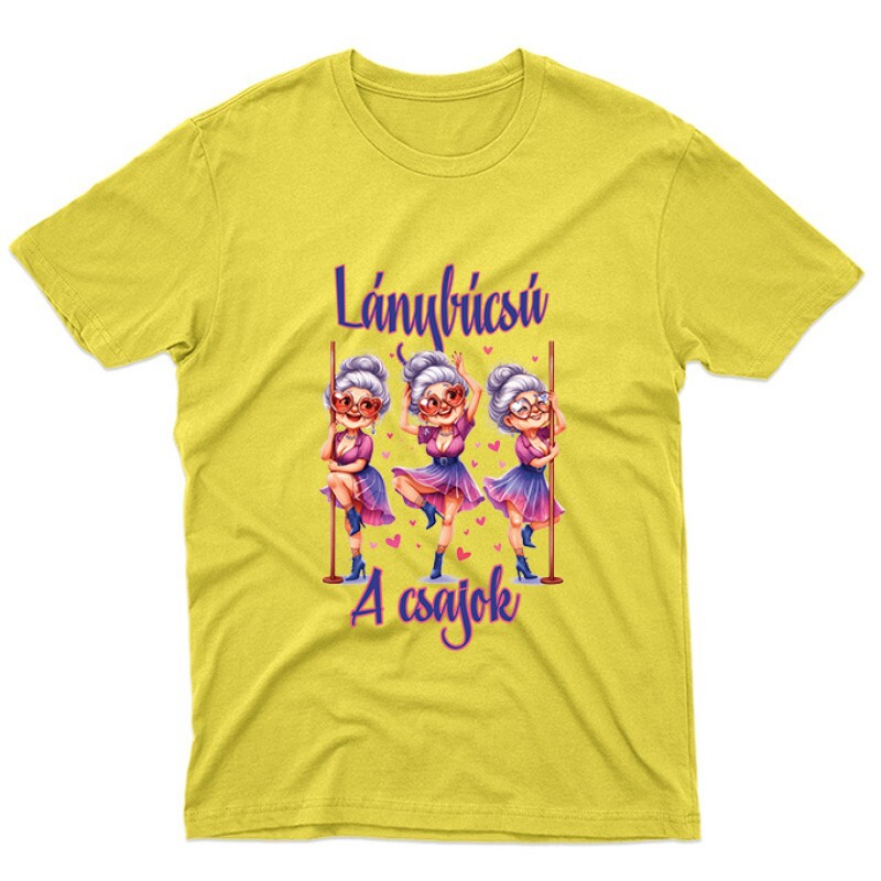 Lánybúcsú - A csajok Unisex Póló