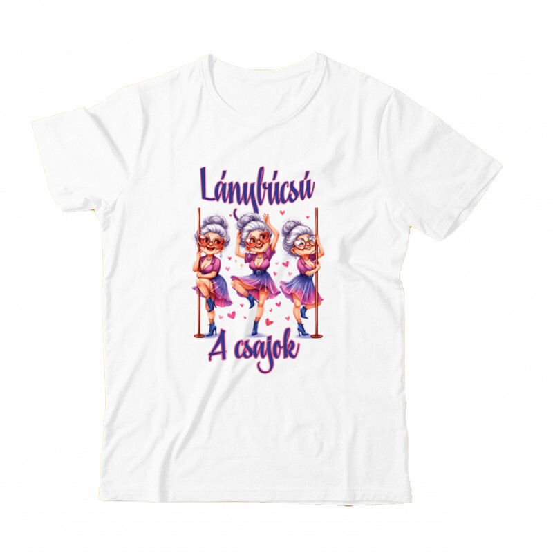 Lánybúcsú - A csajok Gyermek Póló